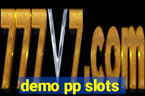 demo pp slots